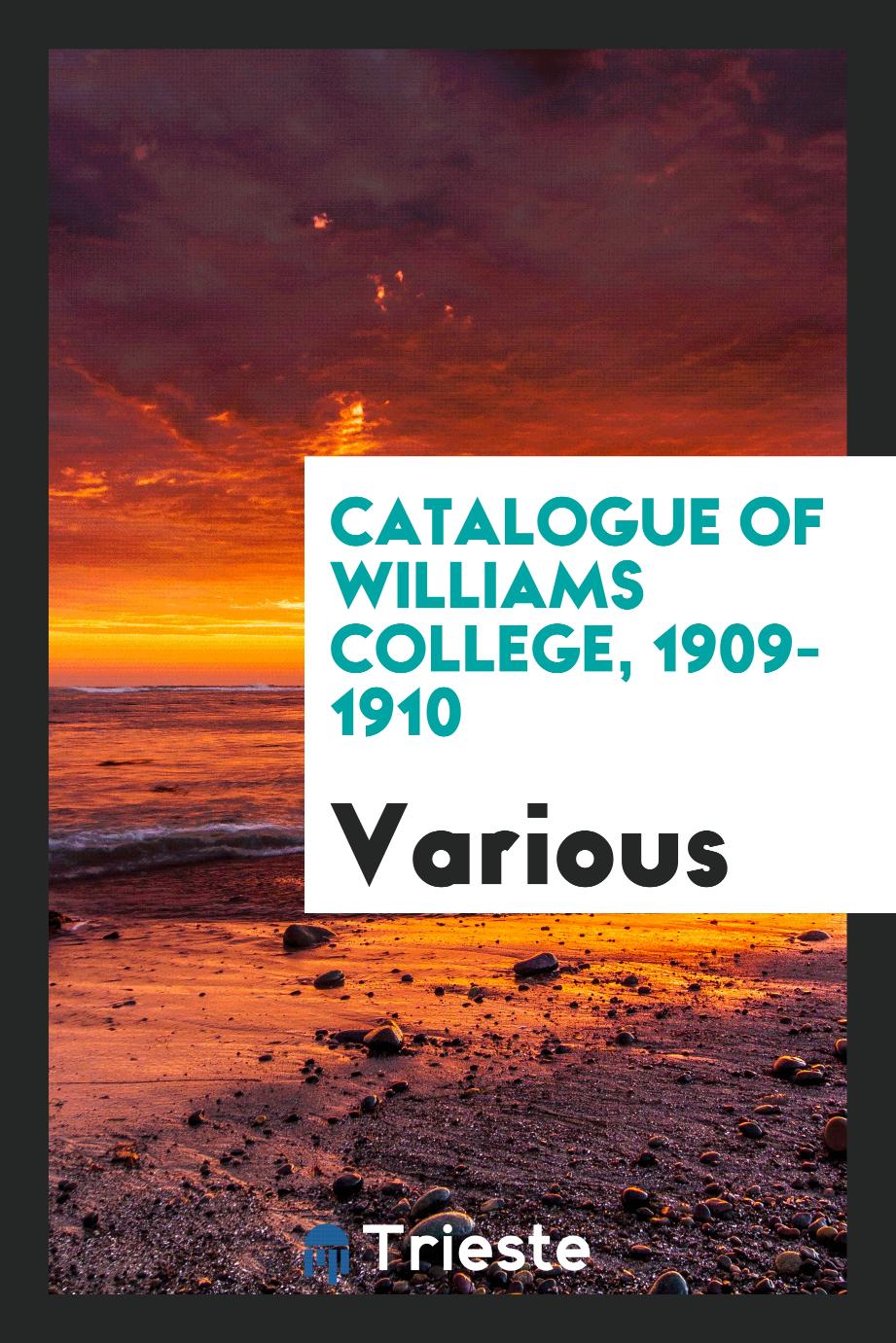 Catalogue of Williams College, 1909-1910