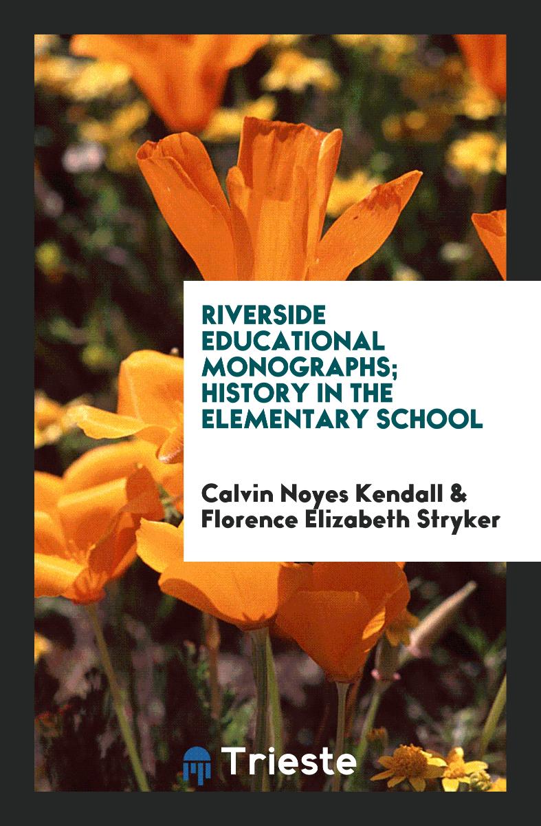 Riverside Educational Monographs; History in the Elementary School