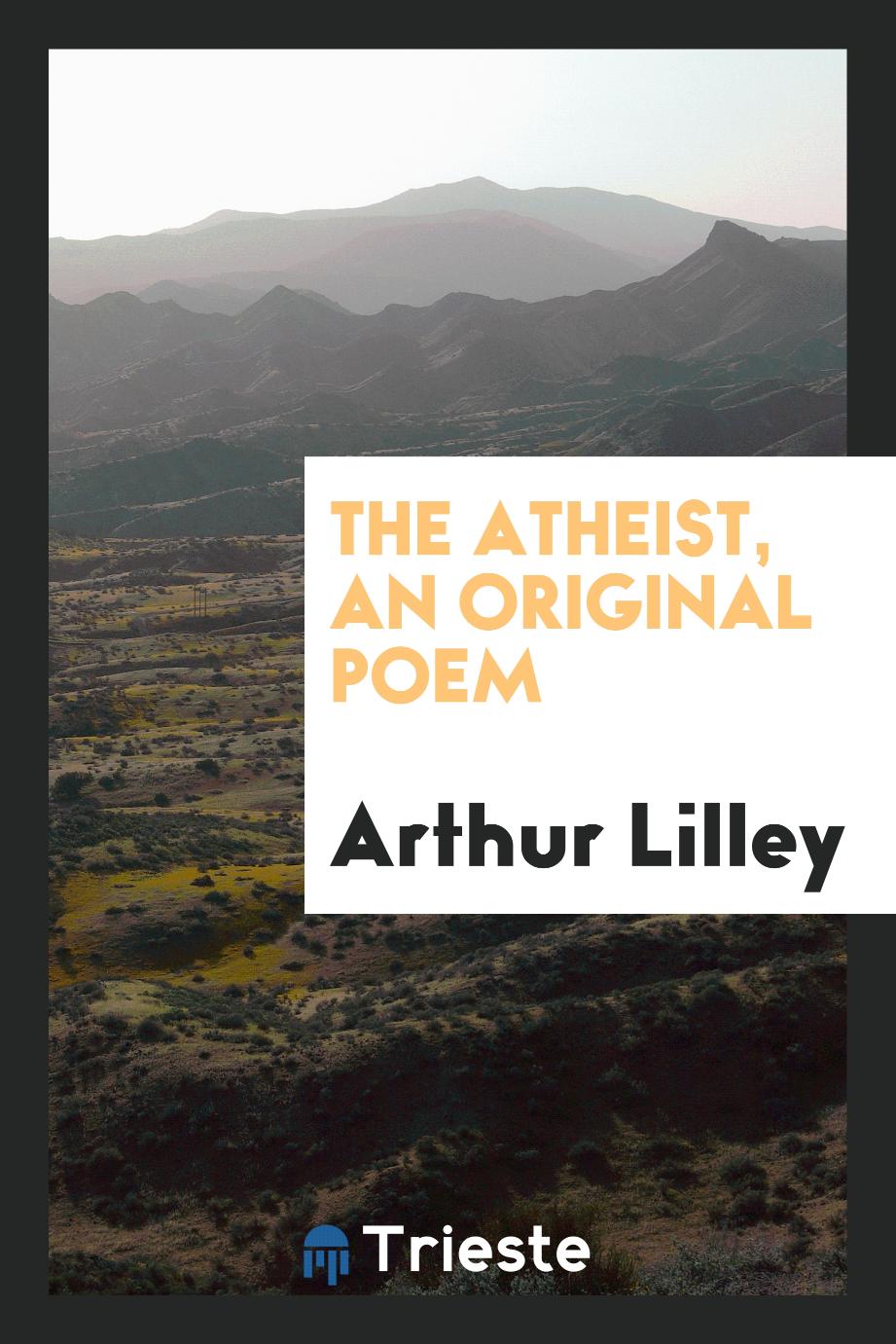 The atheist, an original poem