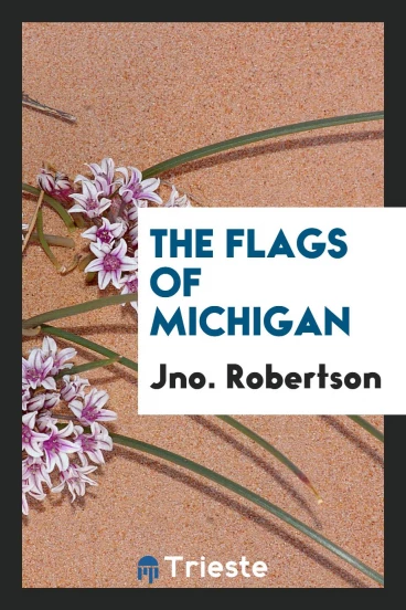 The flags of Michigan