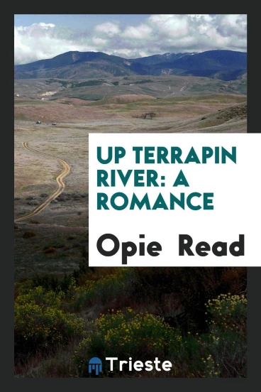 Up Terrapin River: A Romance