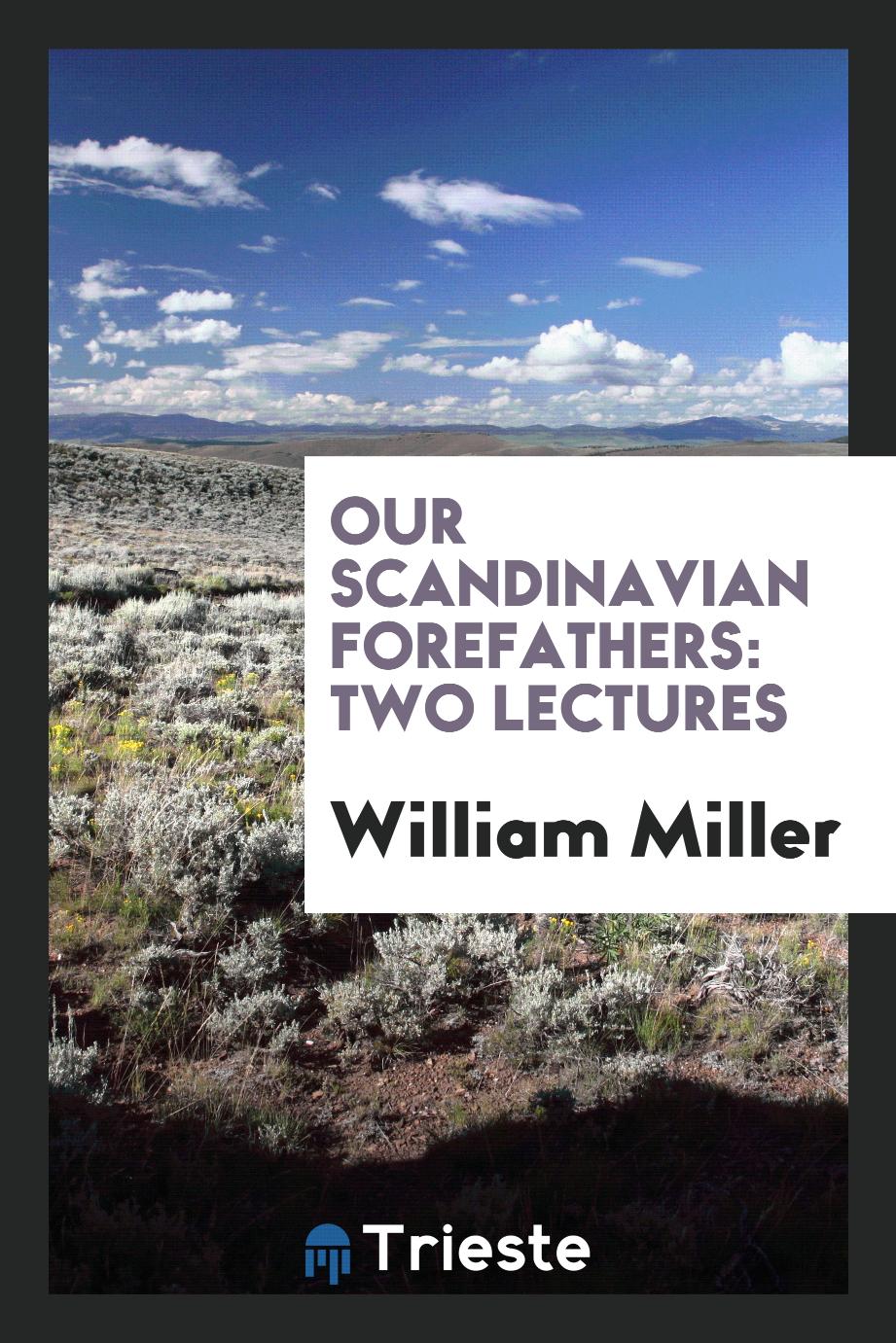 Our Scandinavian forefathers: two lectures