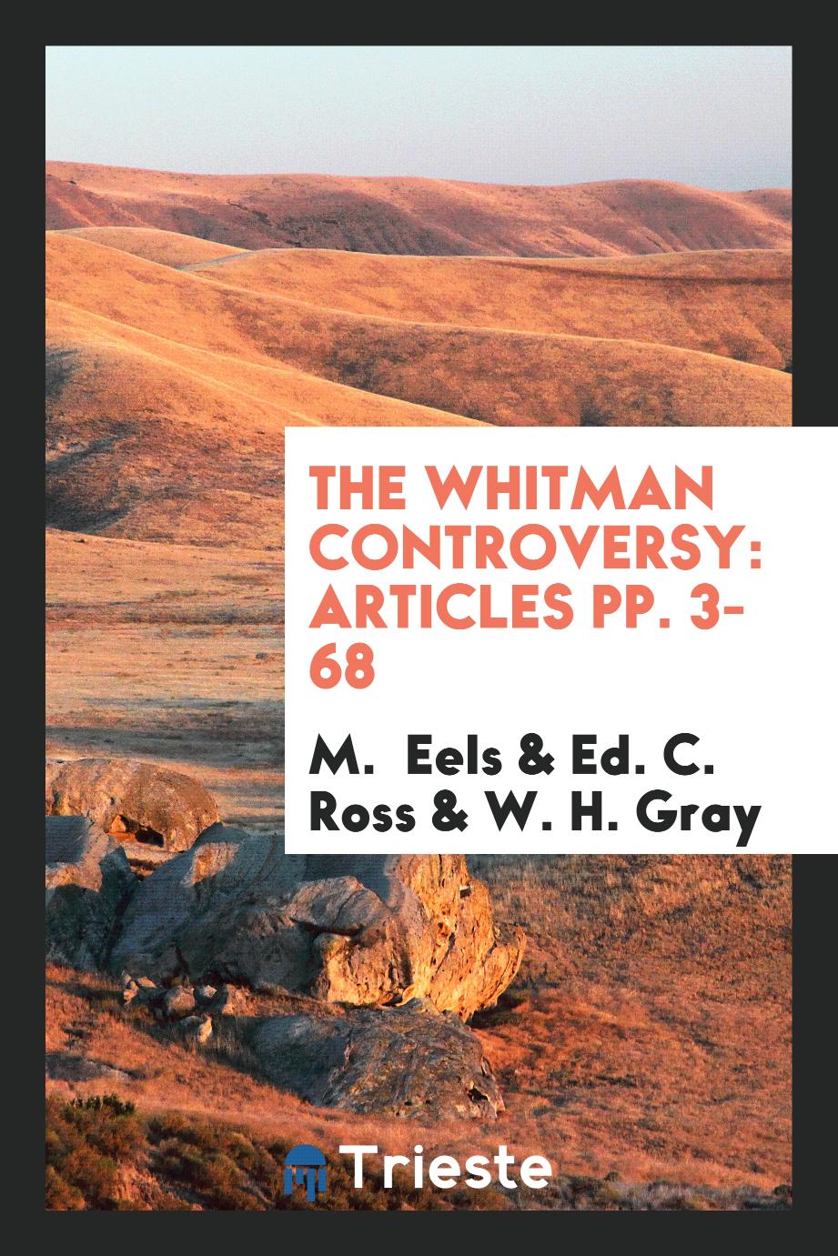 The Whitman Controversy: Articles pp. 3-68