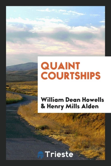 Quaint courtships
