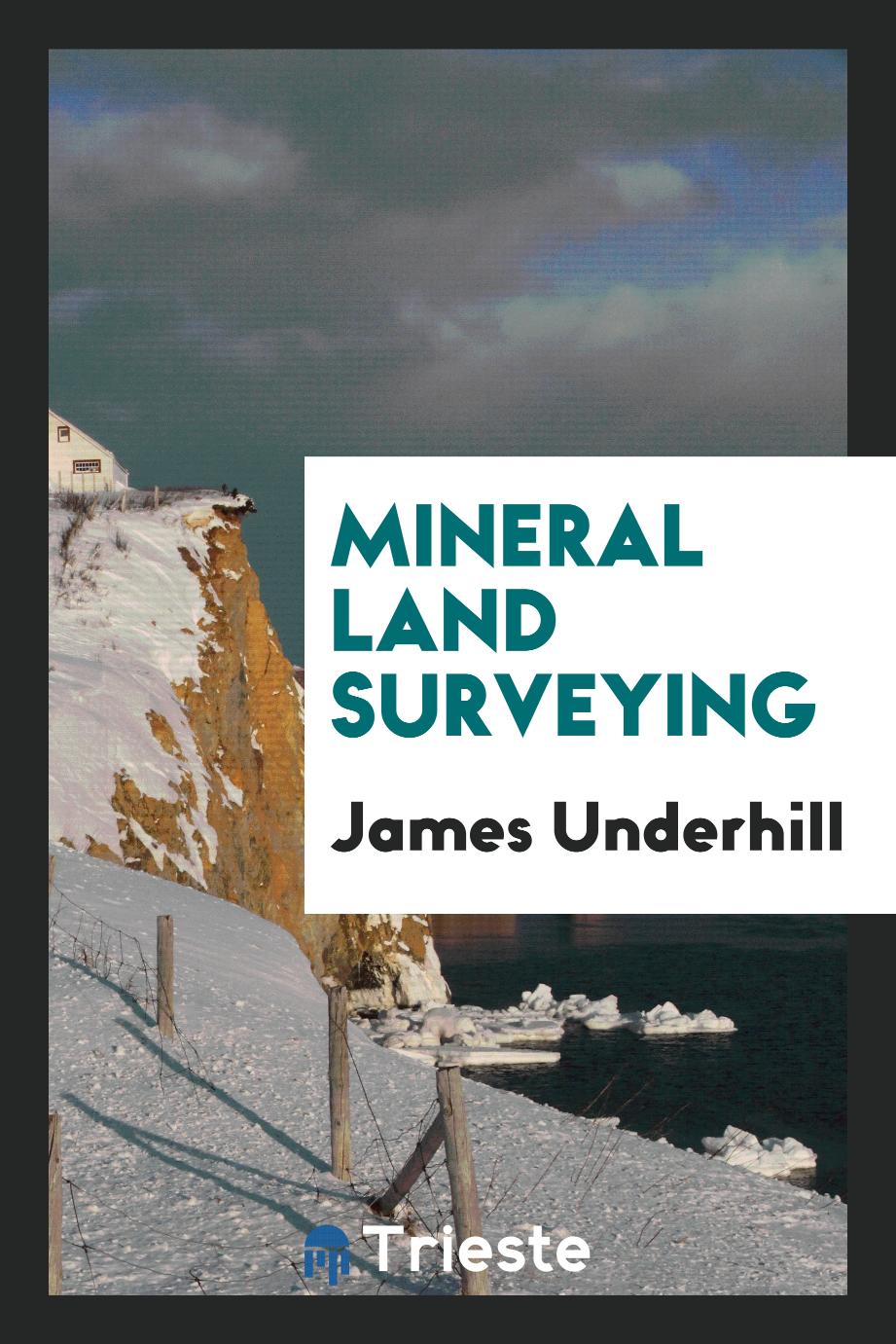 Mineral land surveying