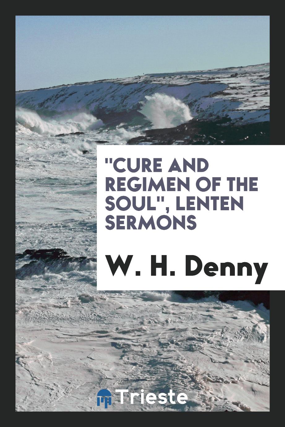 "Cure and regimen of the soul", lenten sermons