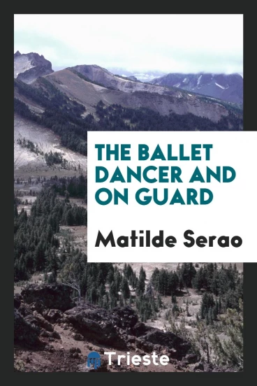 The ballet dancer and On guard