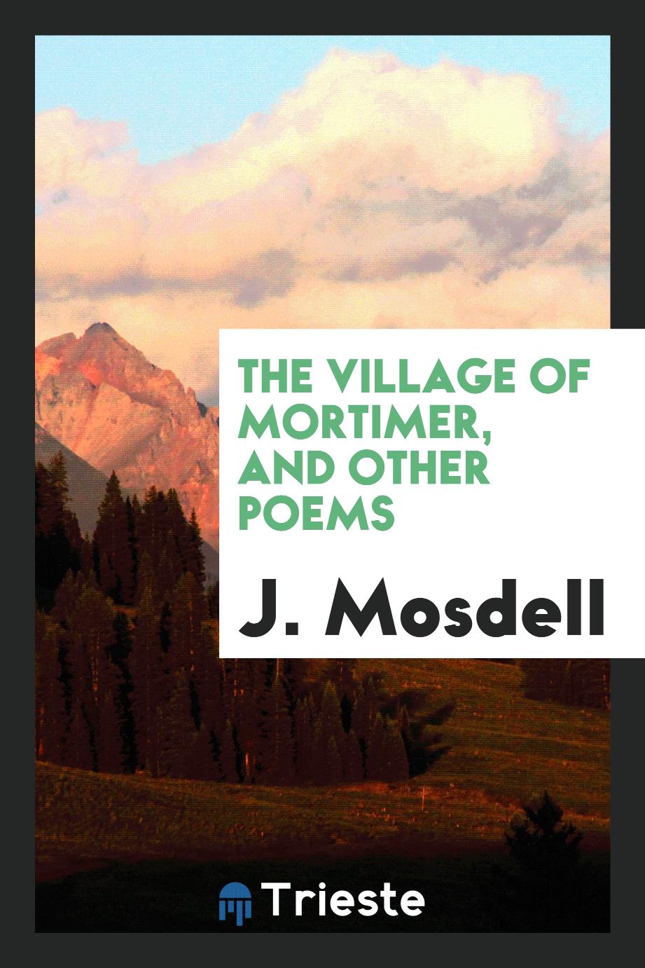 The village of Mortimer, and other poems