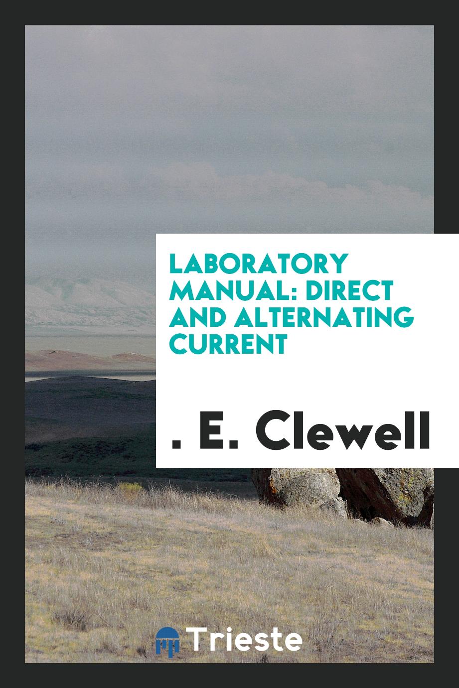 Laboratory Manual: Direct and Alternating Current