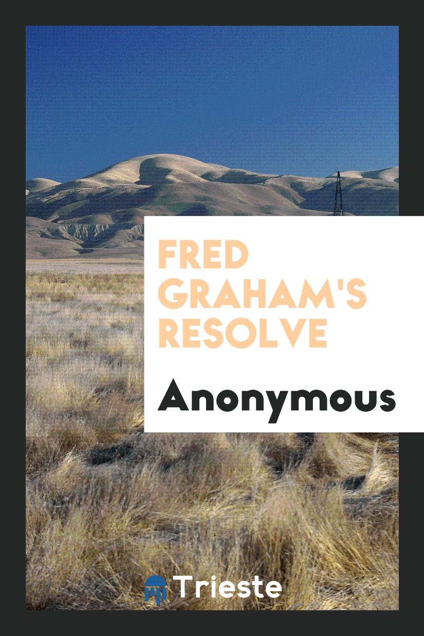 Fred Graham's Resolve