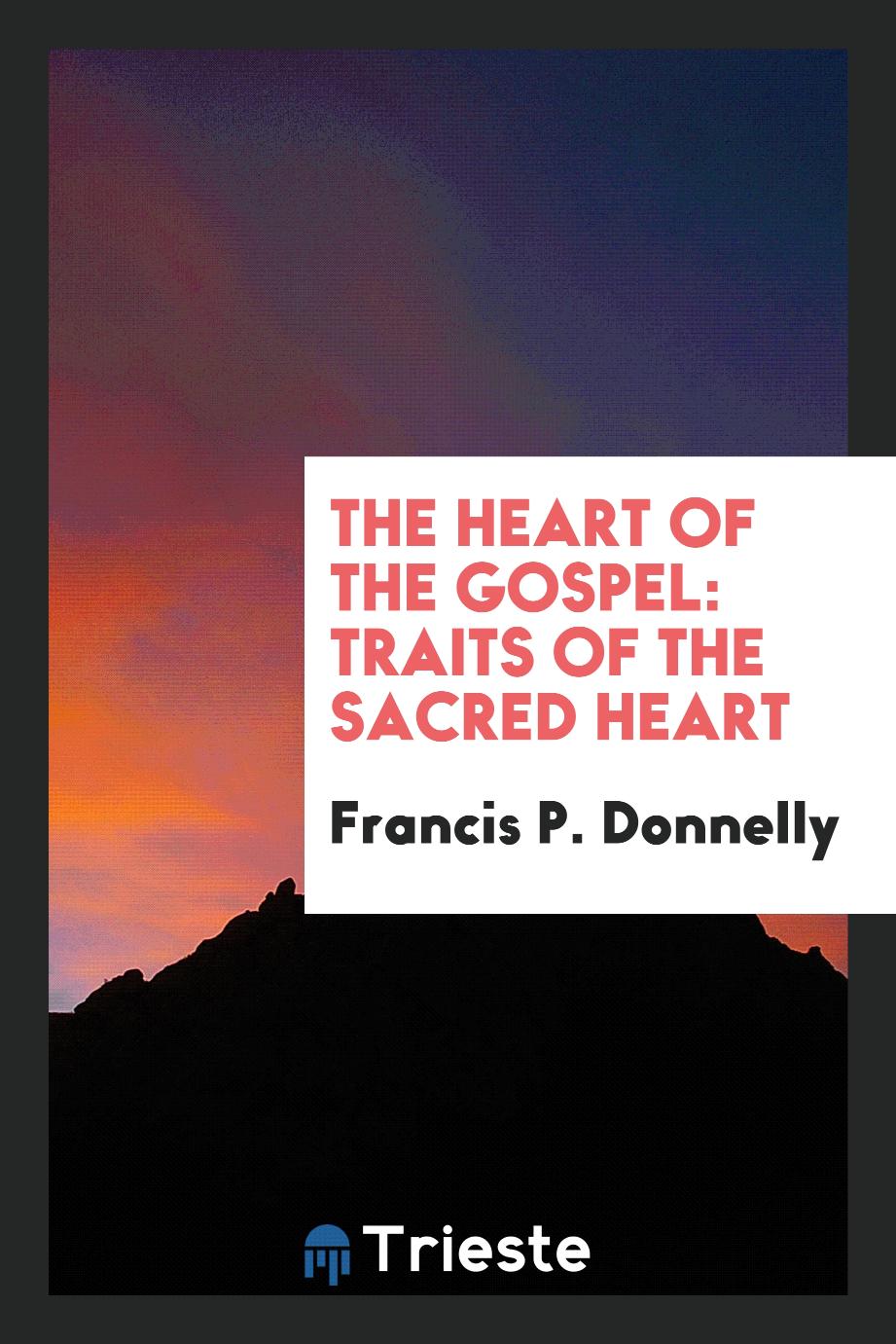 The heart of the Gospel: traits of the Sacred Heart