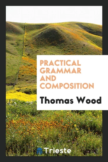Practical grammar and composition