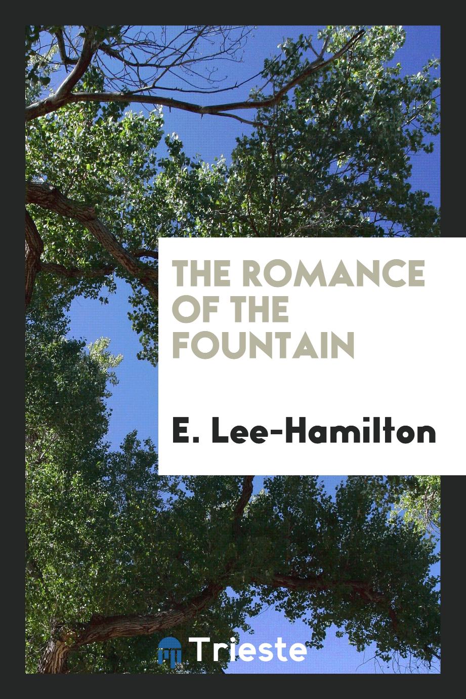 The romance of the fountain