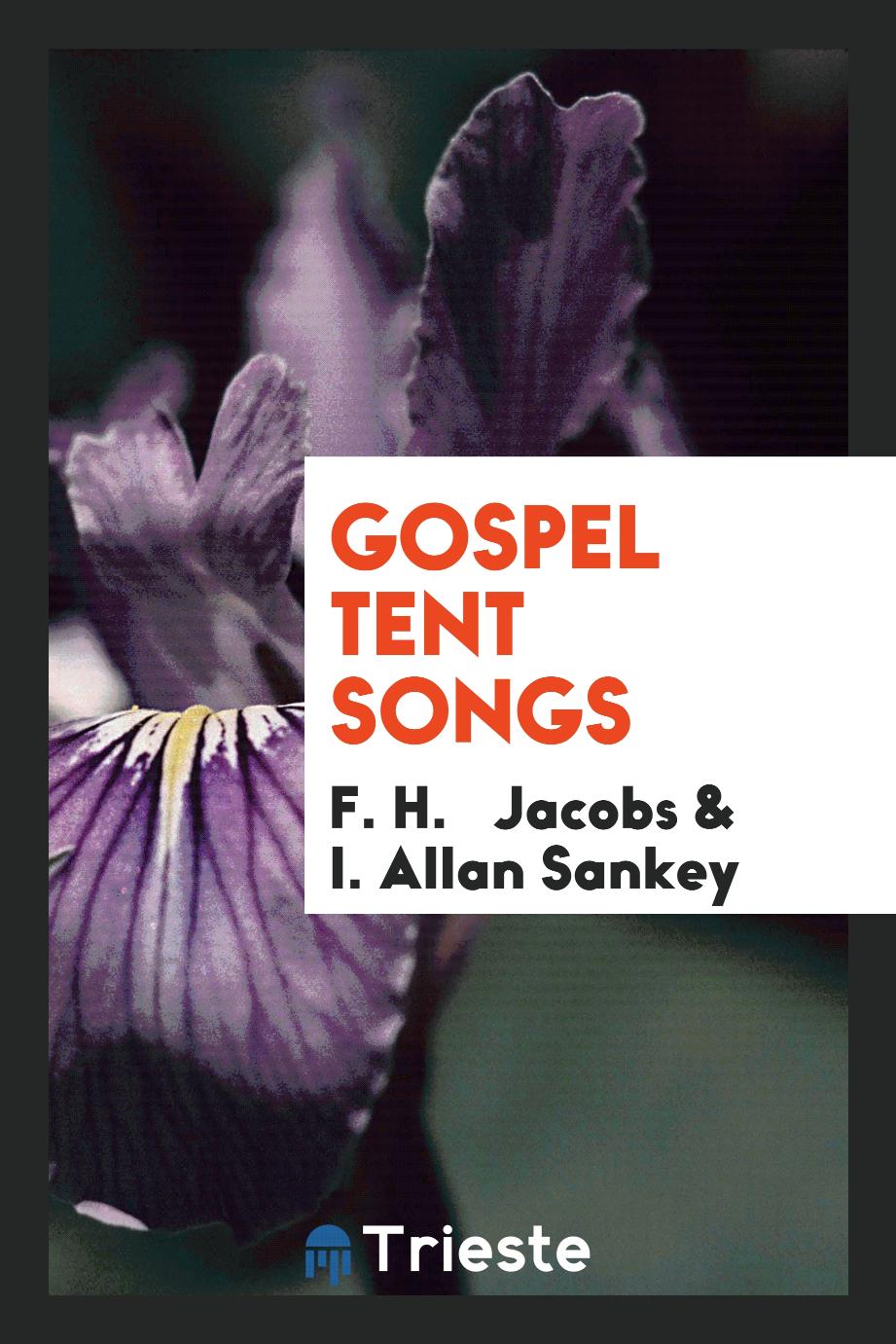 Gospel Tent Songs