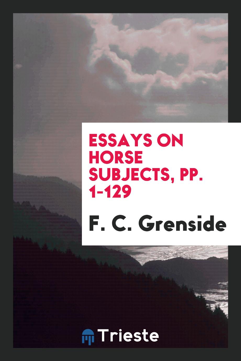 Essays on Horse Subjects, pp. 1-129