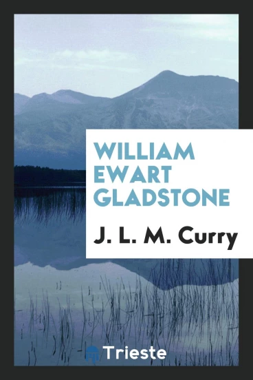 William Ewart Gladstone