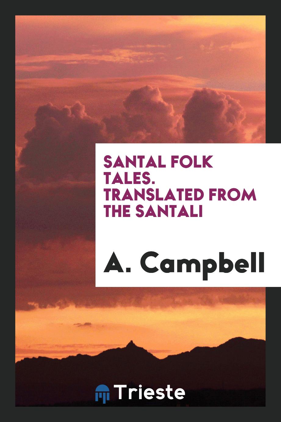 Santal Folk Tales. Translated from the Santali