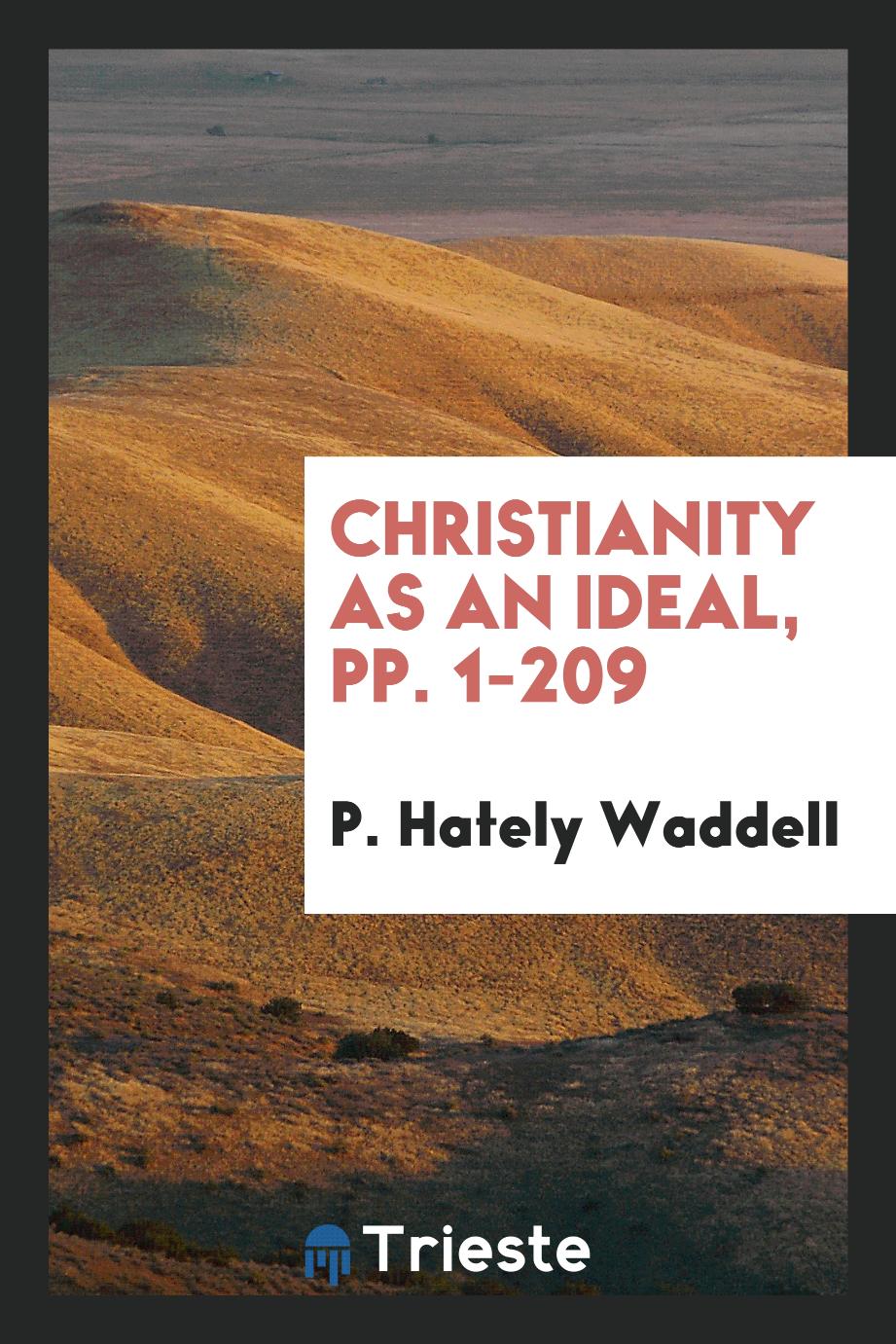 Christianity as an Ideal, pp. 1-209