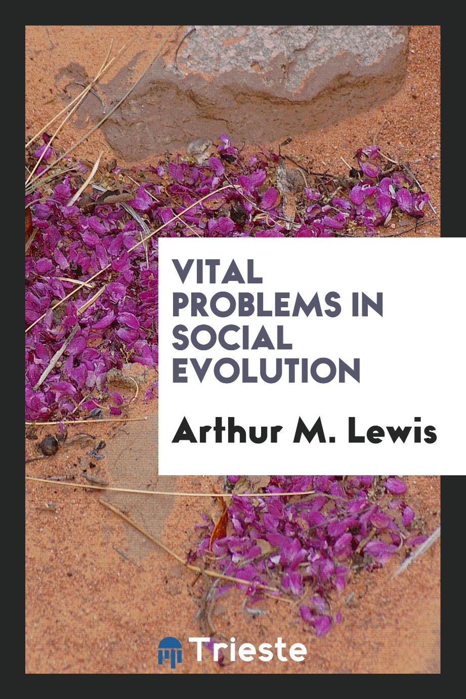 Vital problems in social evolution