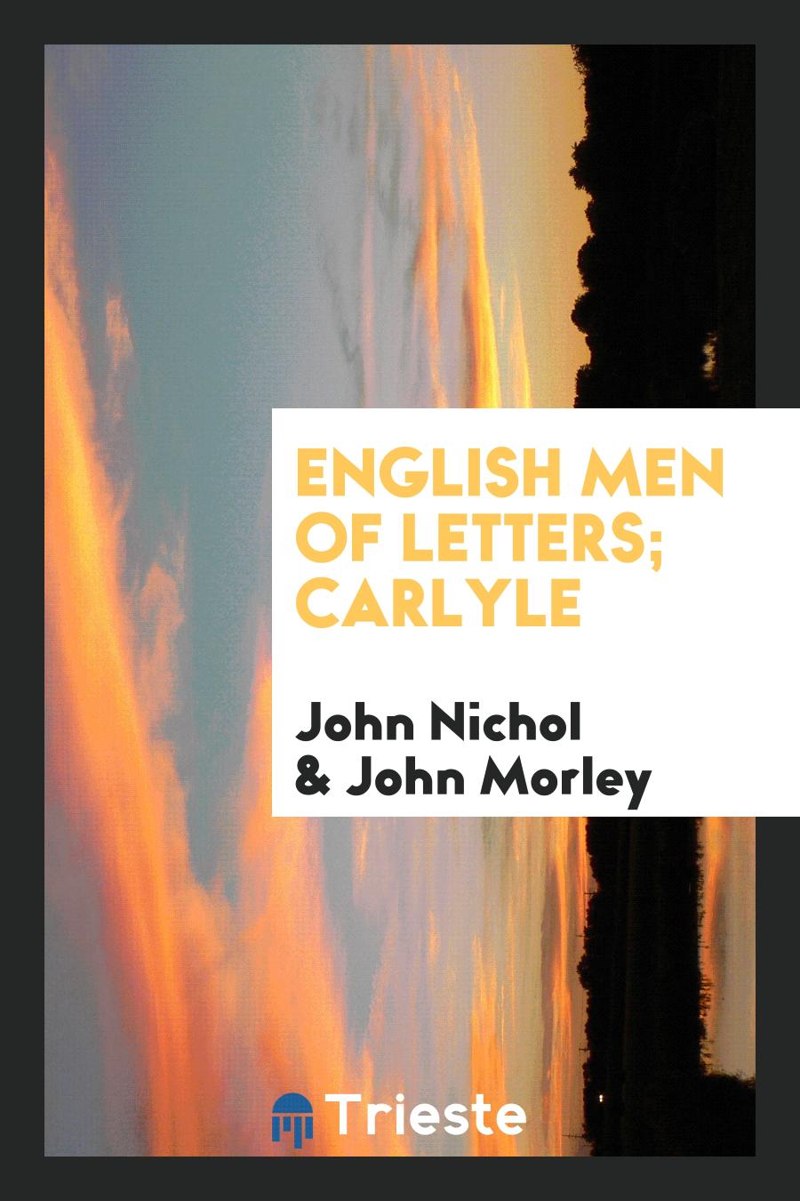English Men of Letters; Carlyle