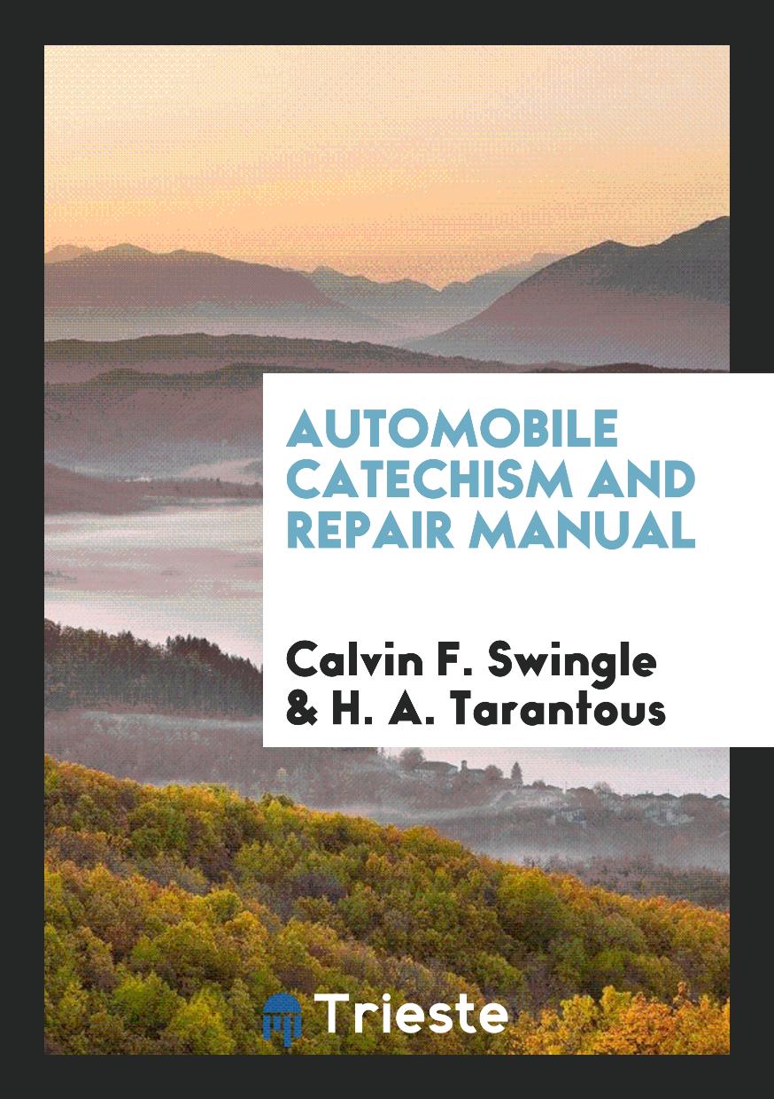 Automobile Catechism and Repair Manual