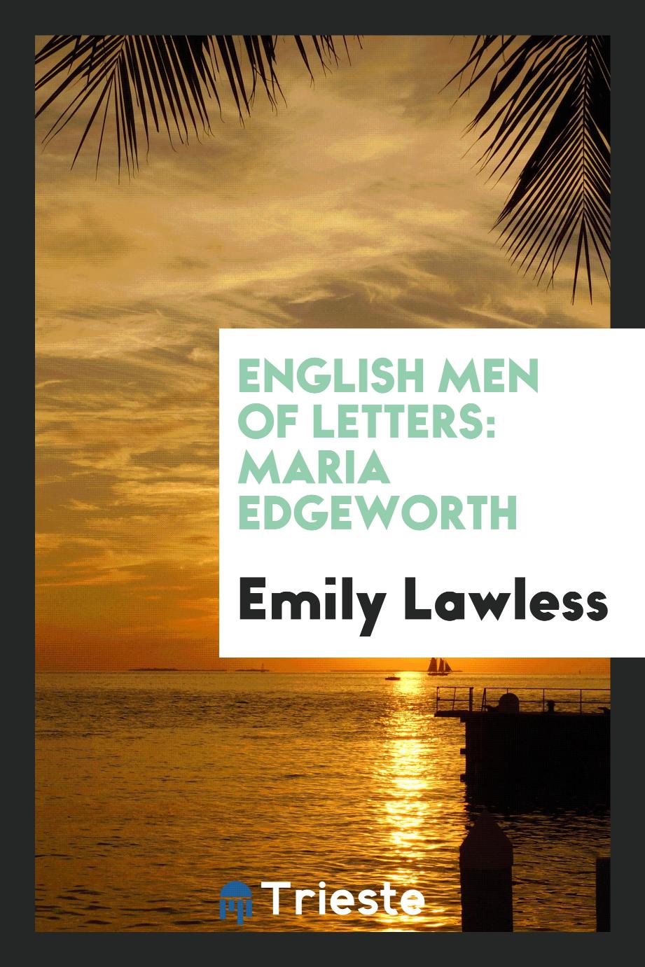 English men of letters: Maria Edgeworth