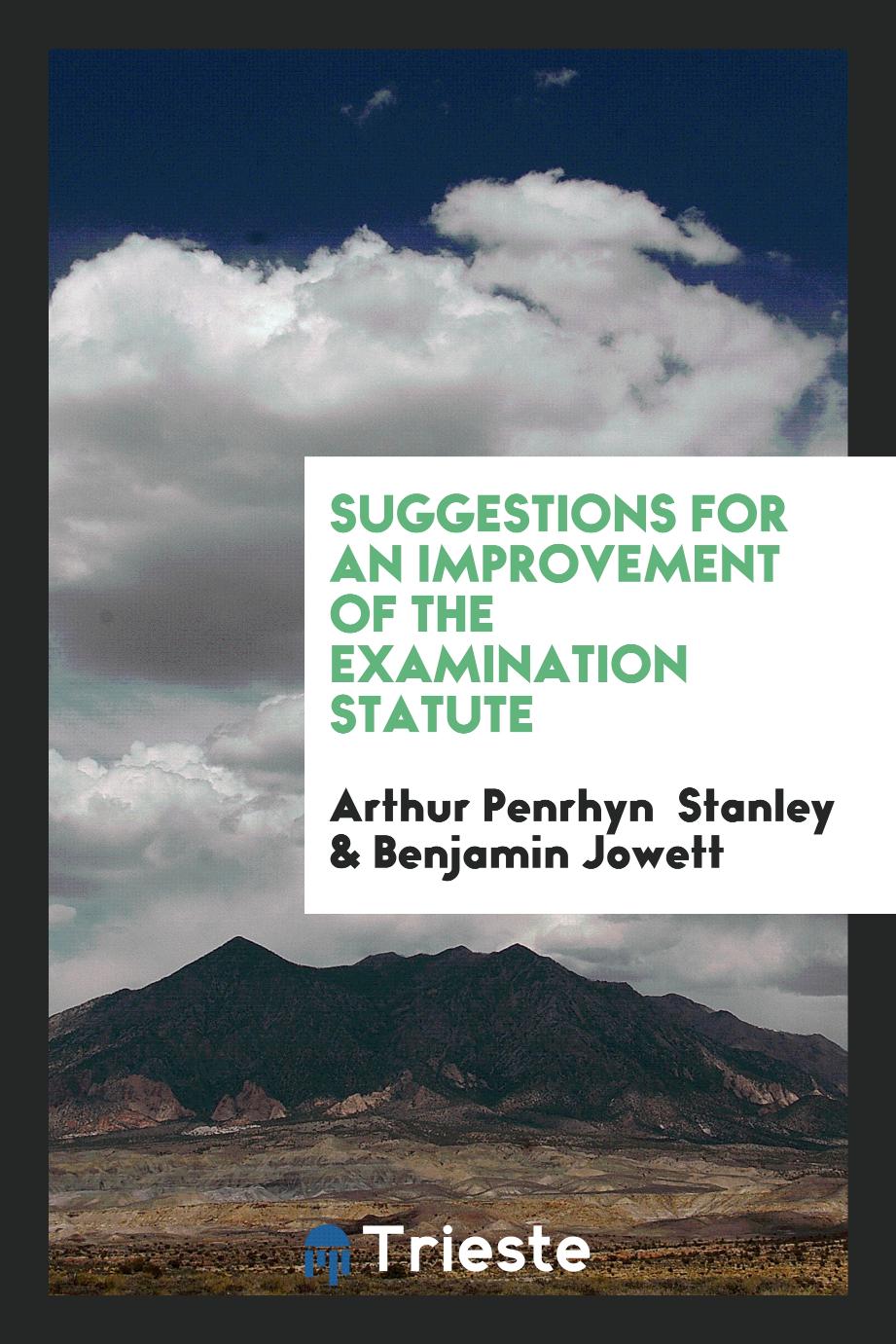 Suggestions for an improvement of the examination statute