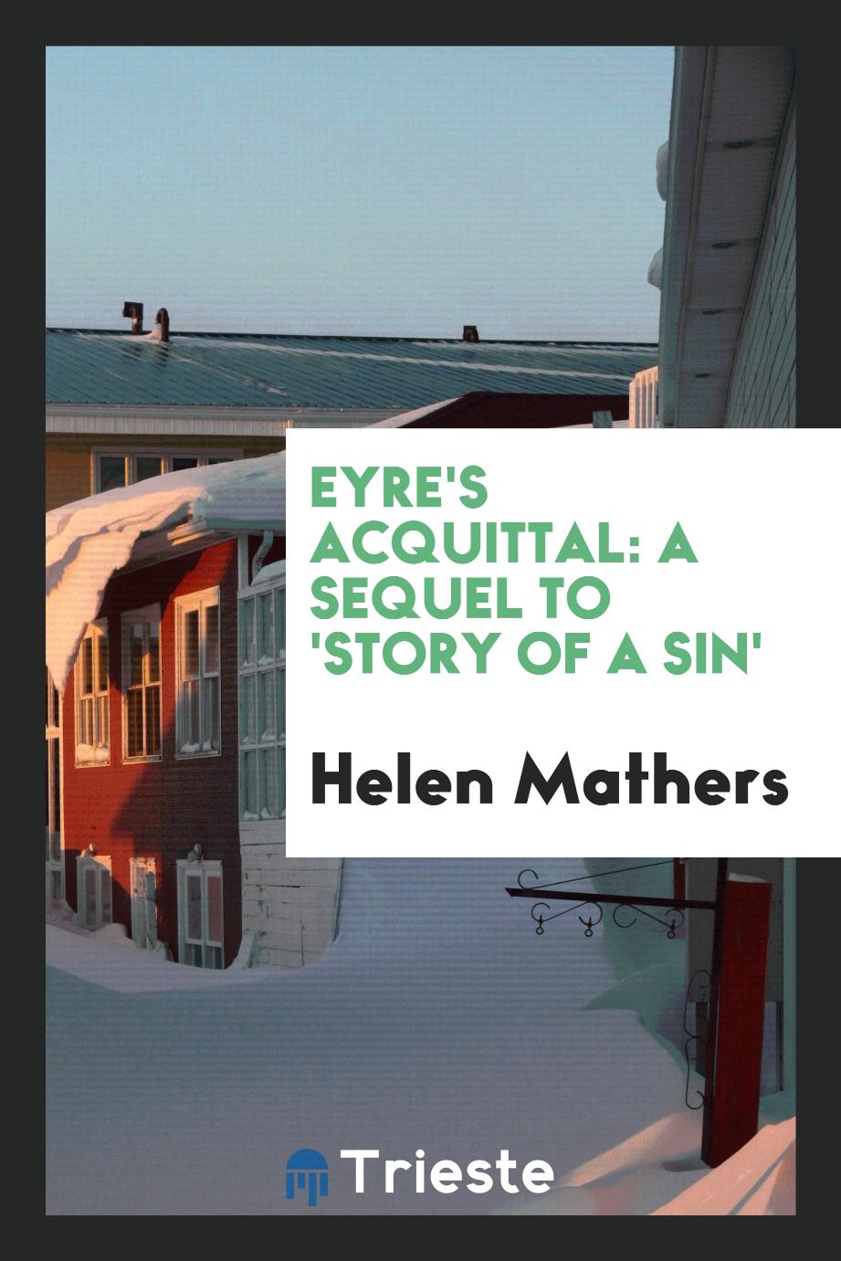 Eyre's acquittal: A sequel to 'Story of a sin'