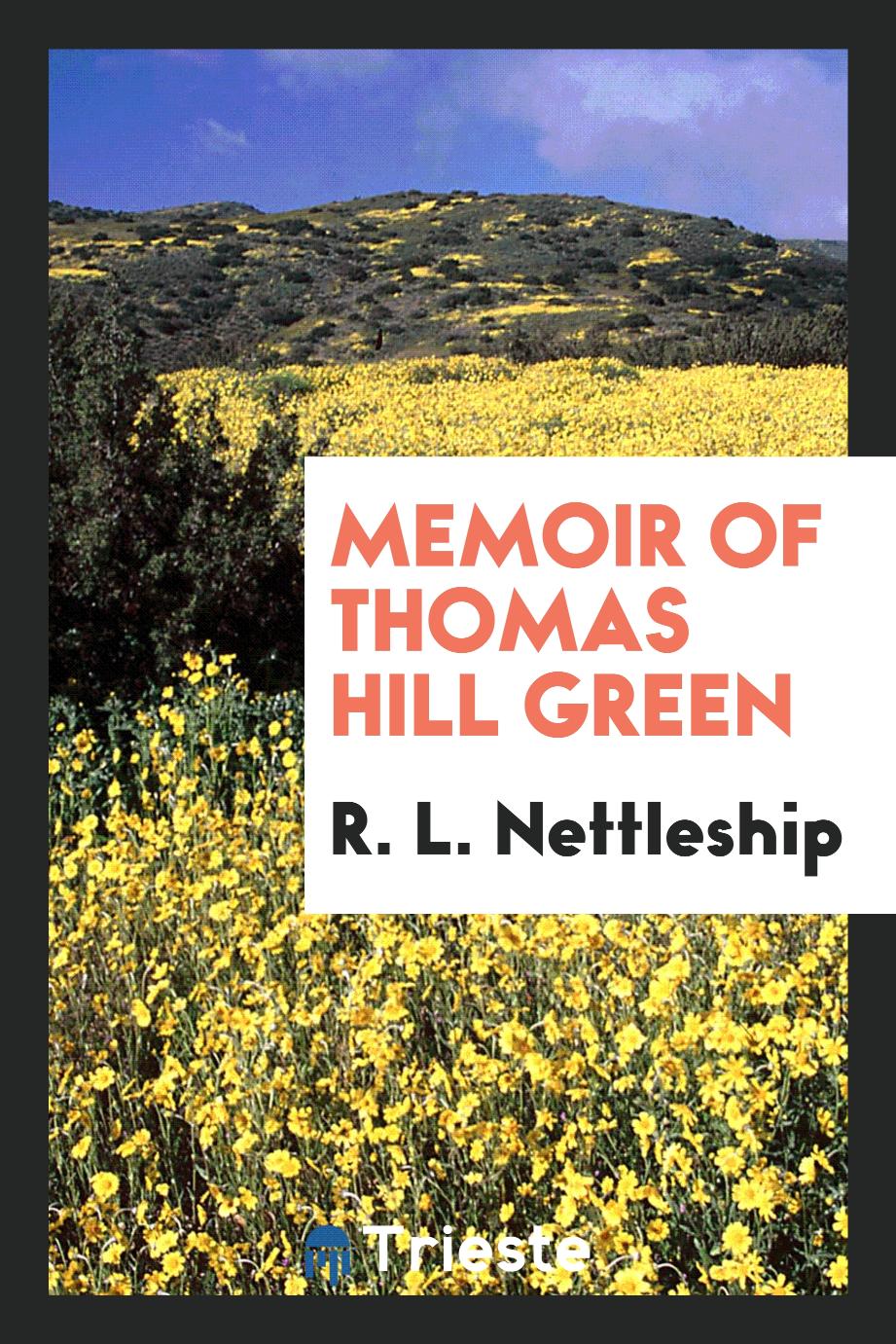 Memoir of Thomas Hill Green