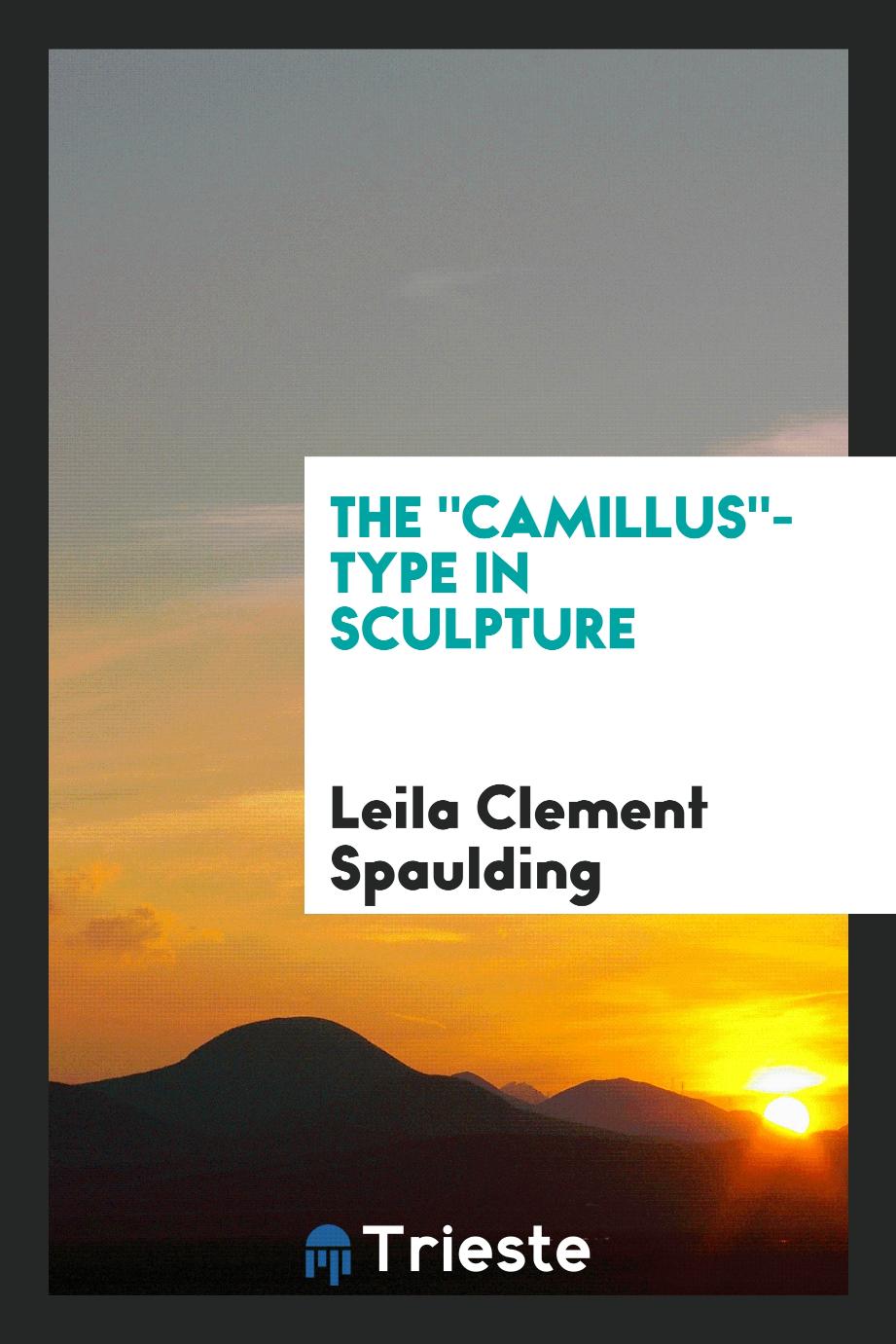 The "Camillus"-type in Sculpture