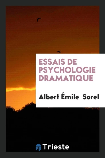 Essais de psychologie dramatique
