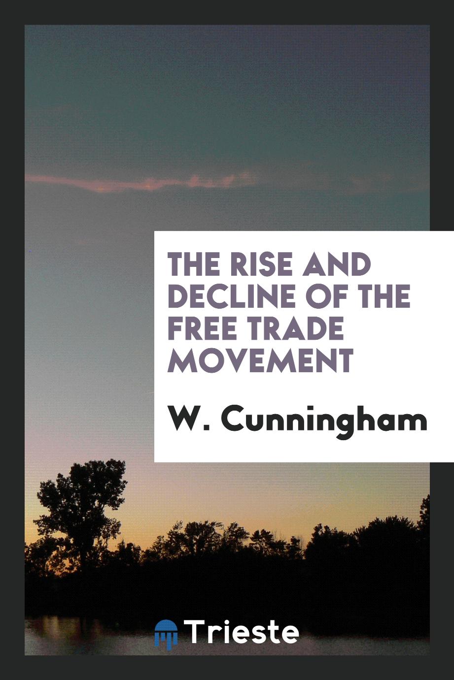 The rise and decline of the free trade movement