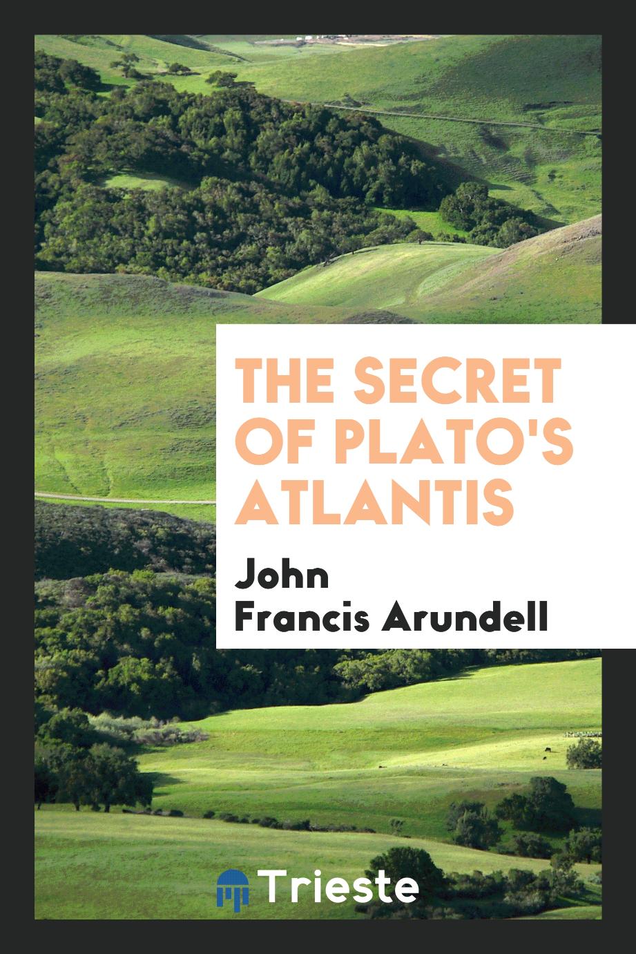 The Secret of Plato's Atlantis