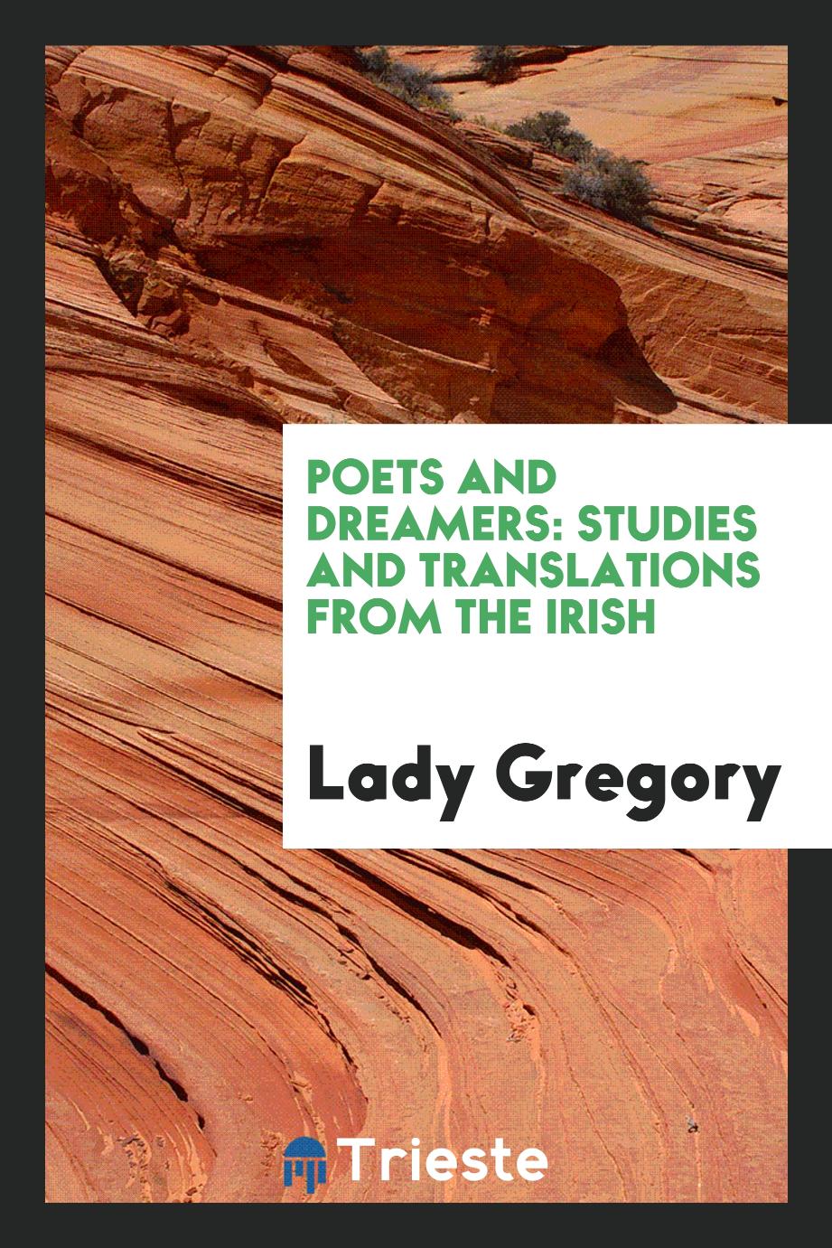 Poets and dreamers: studies and translations from the Irish