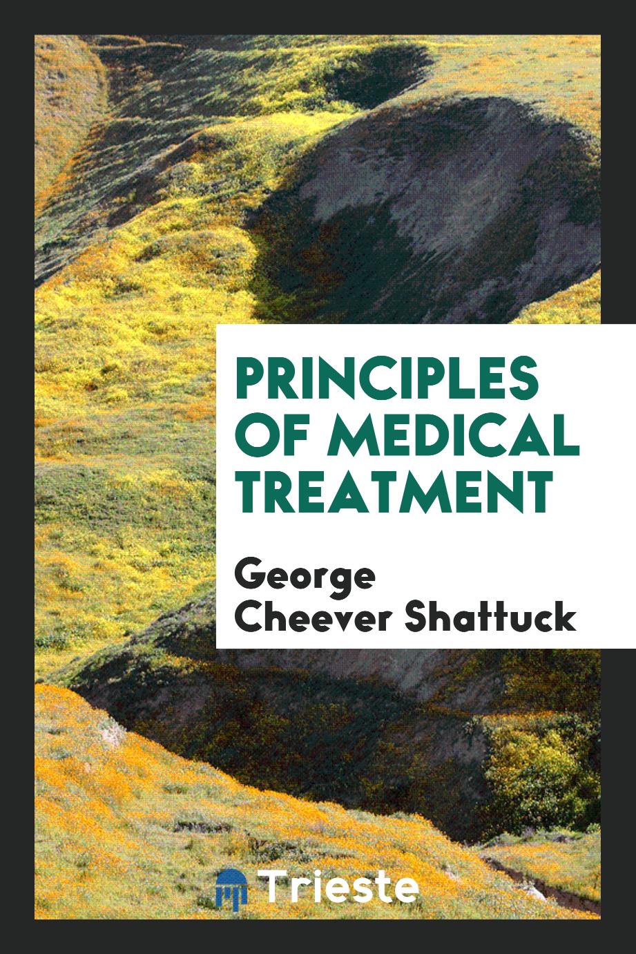 Principles of medical treatment
