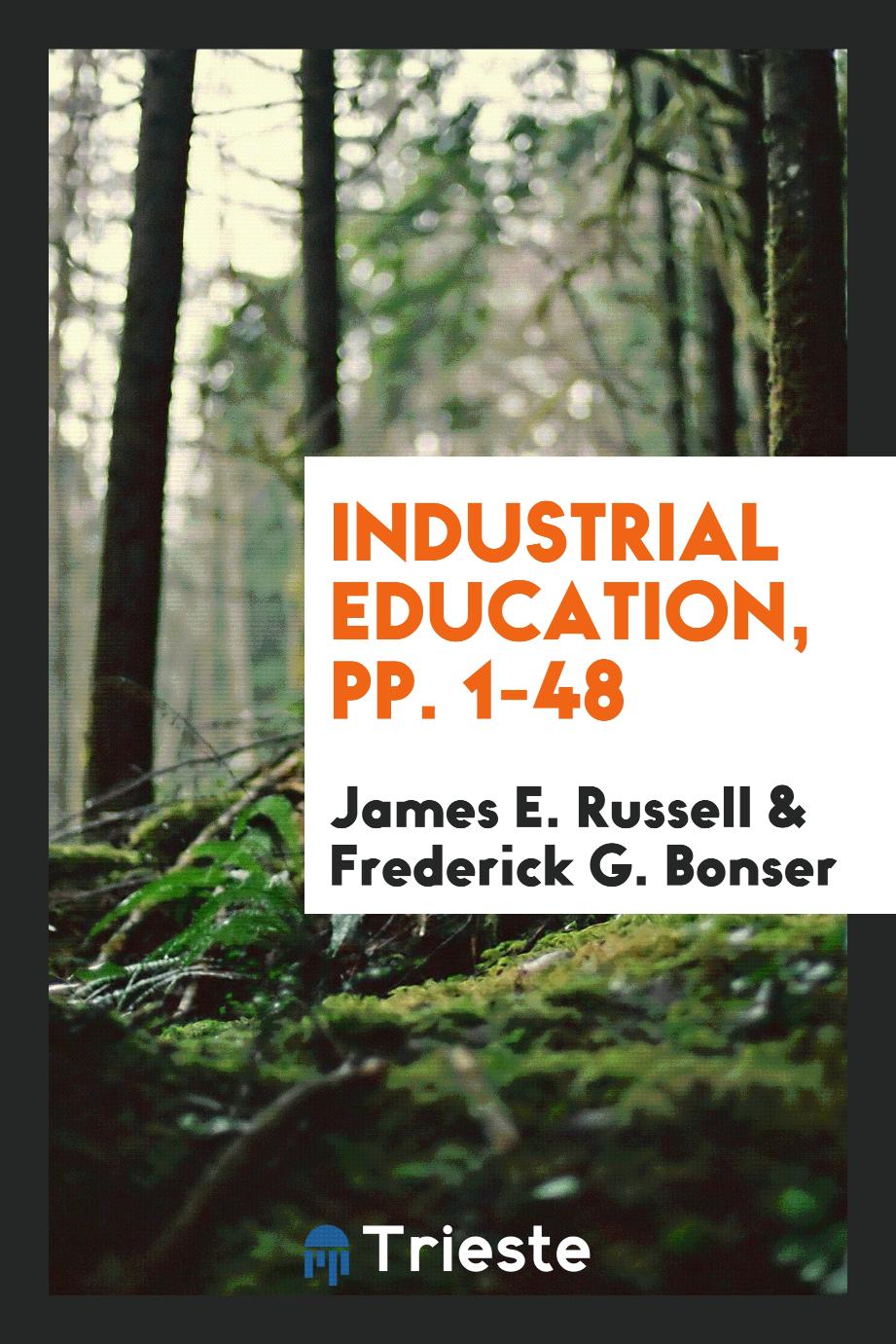 Industrial Education, pp. 1-48