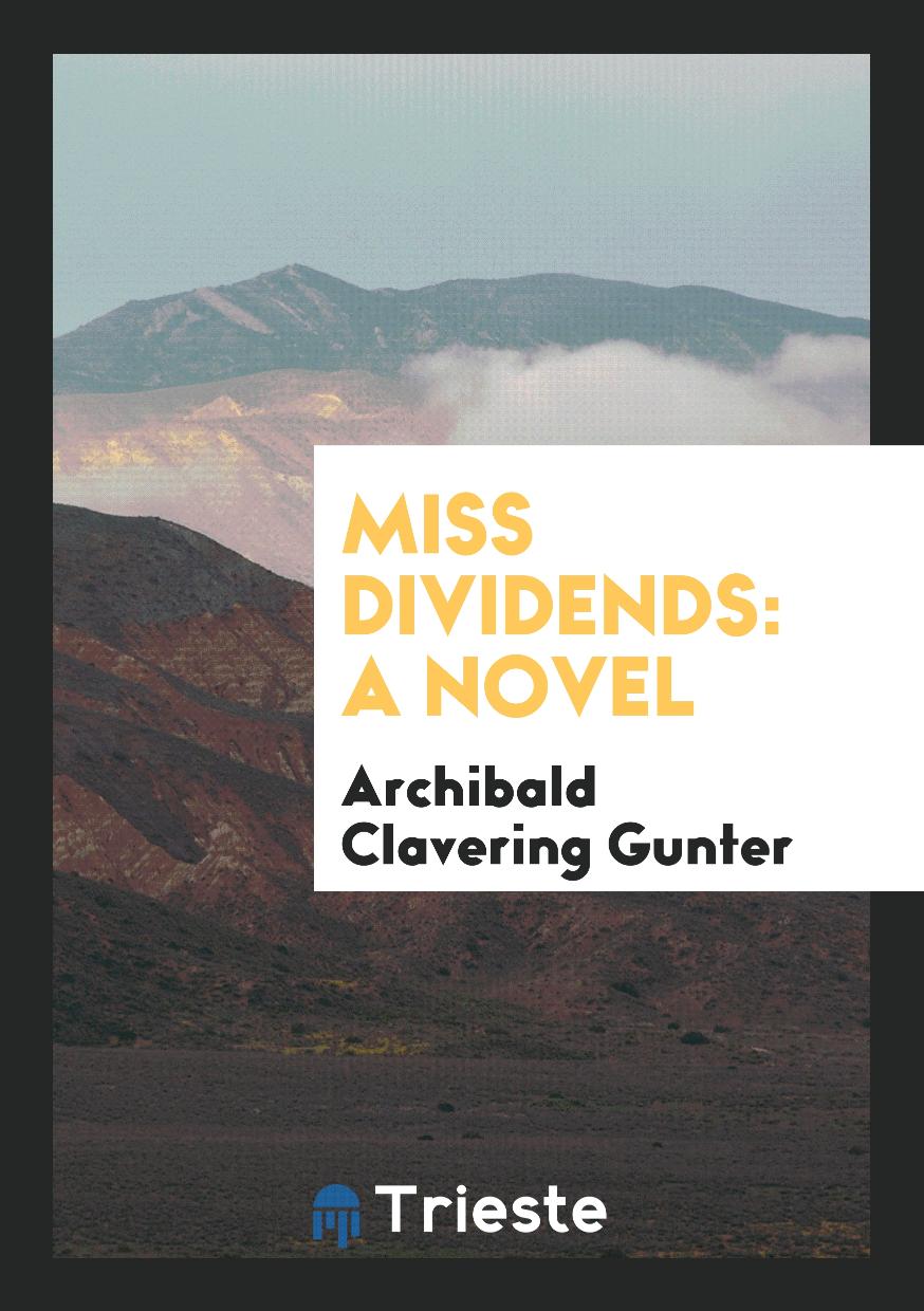 Miss Dividends: A Novel