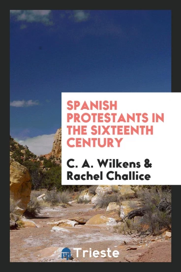 Spanish protestants in the sixteenth century