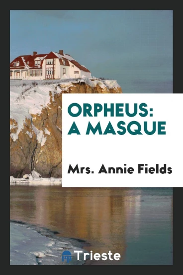 Orpheus: A Masque