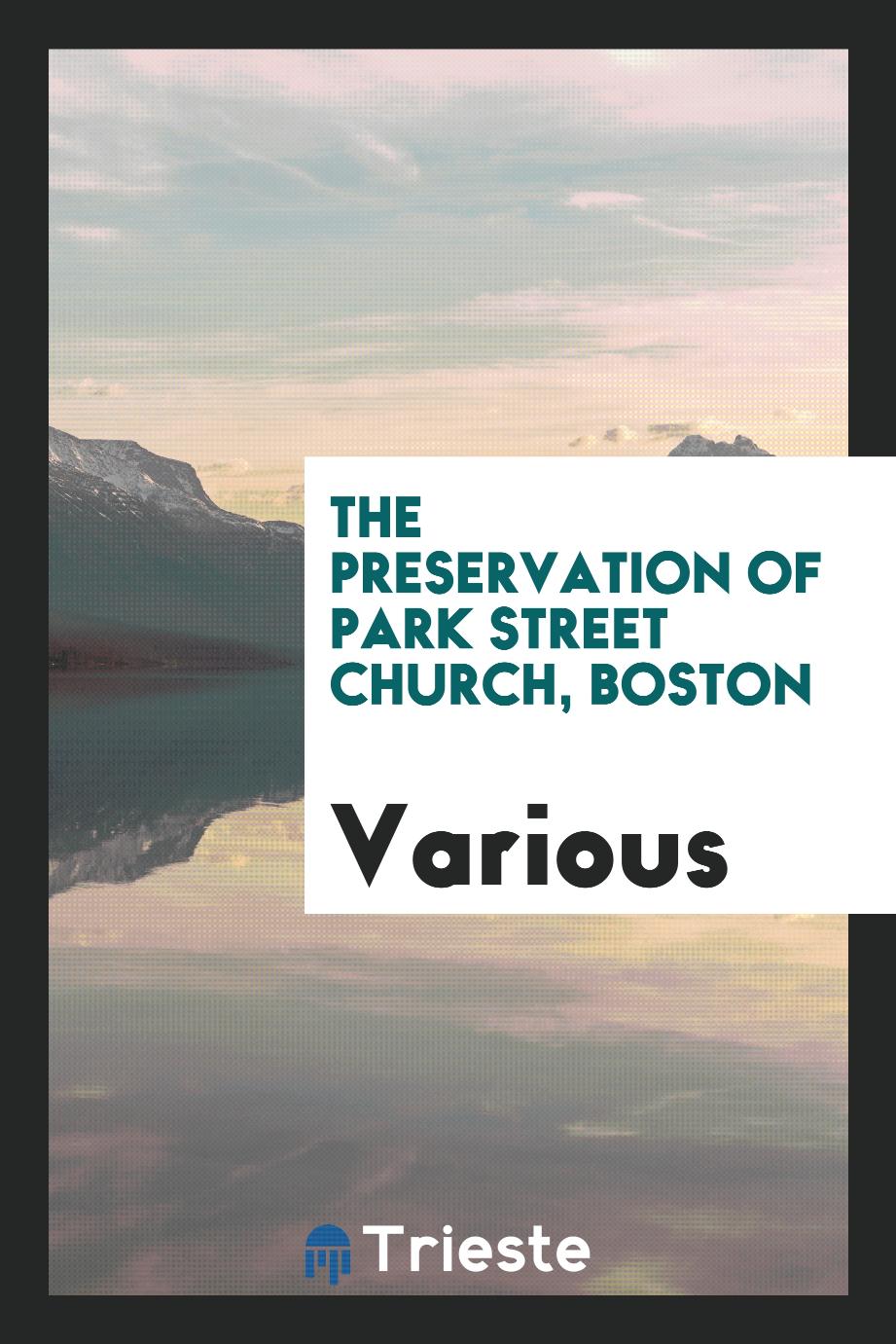 The Preservation of Park Street Church, Boston