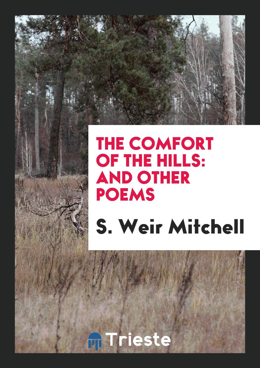The Comfort of the Hills: And Other Poems