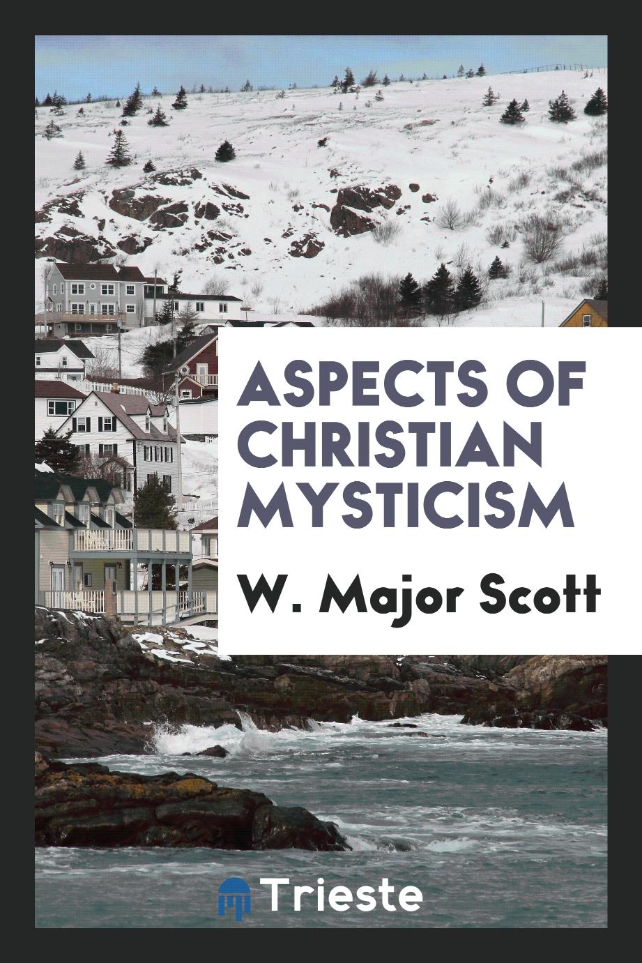 Aspects of Christian Mysticism