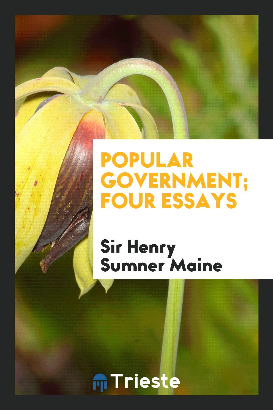 Popular government; four essays