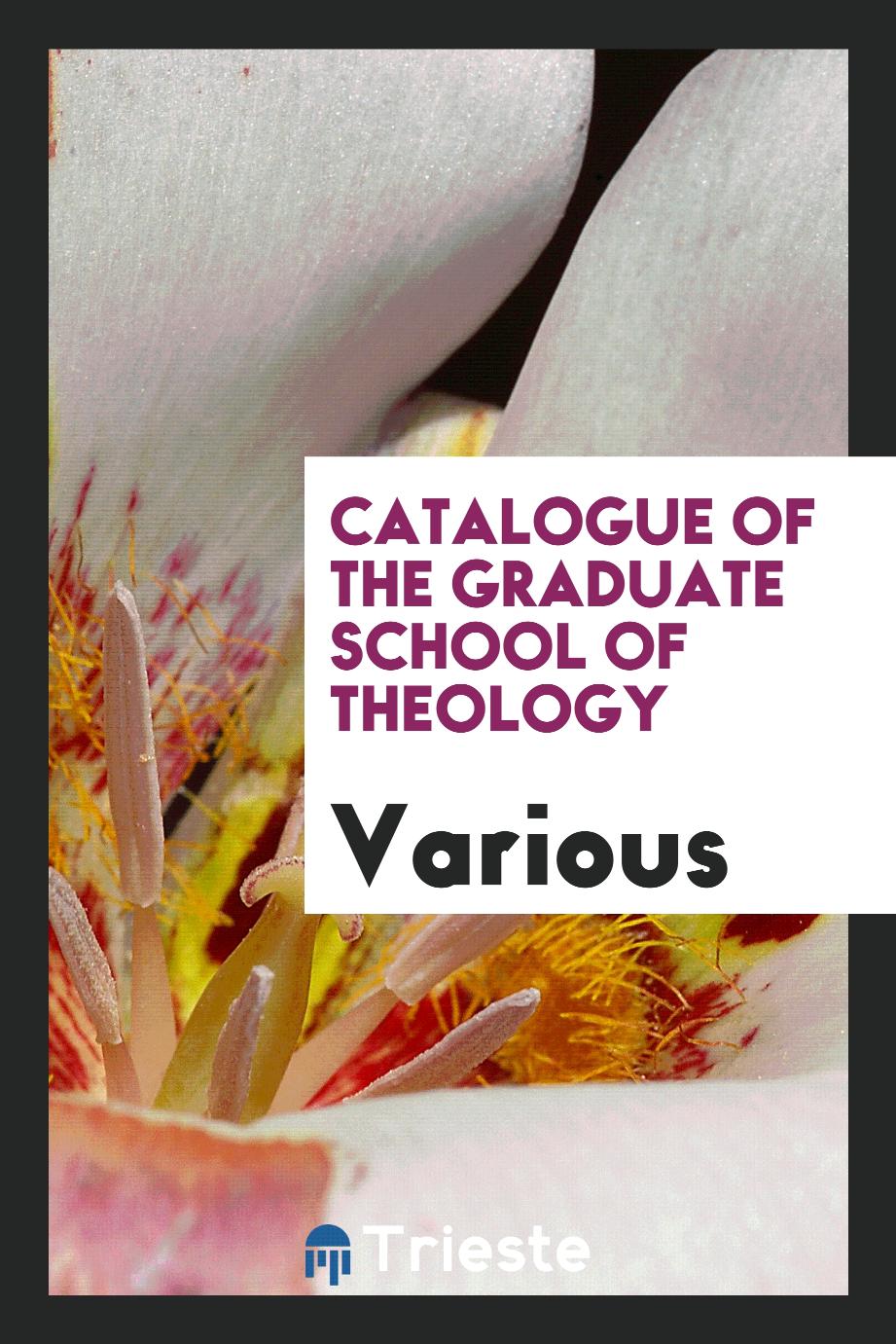 Catalogue of the Graduate School of Theology