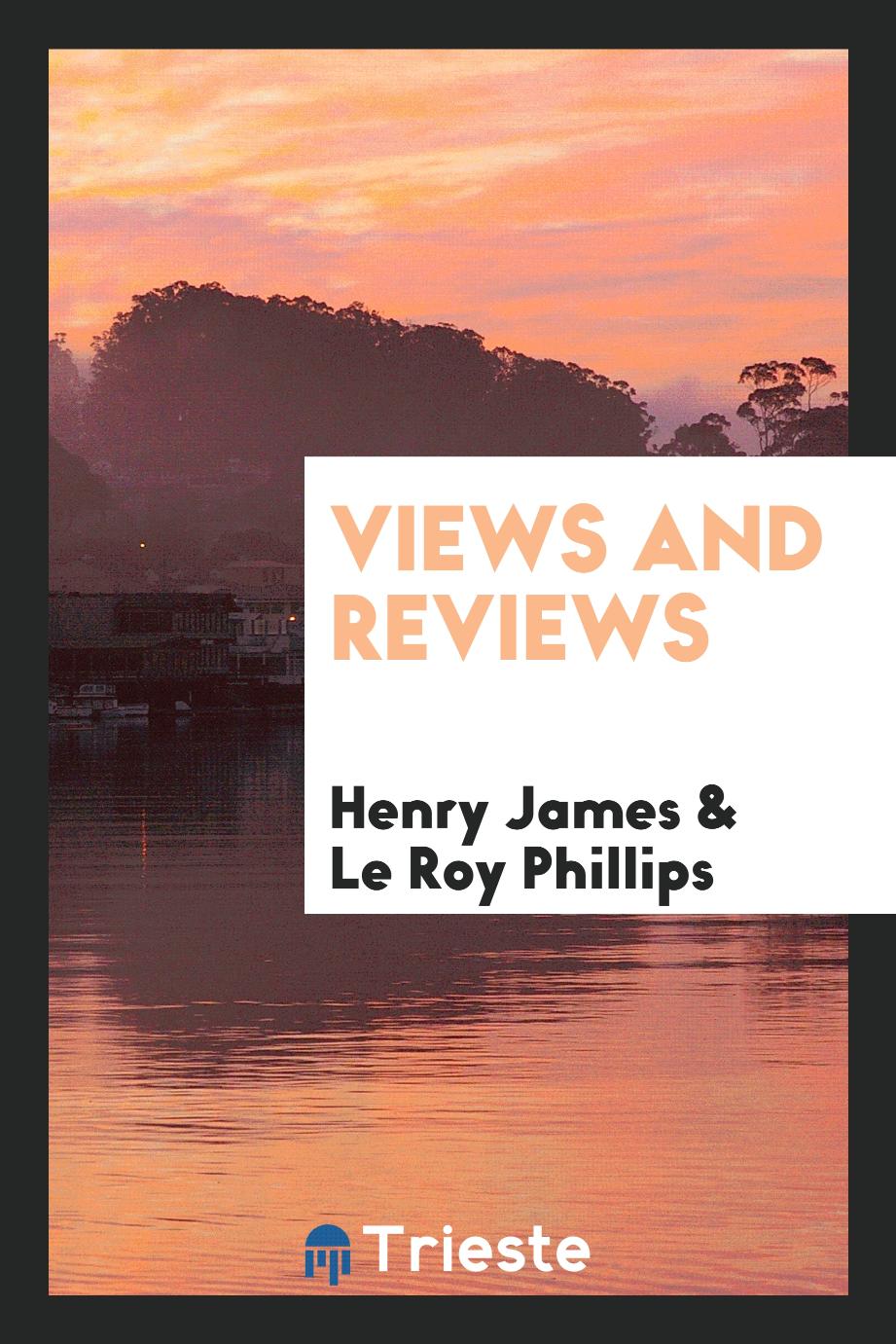 Views and reviews