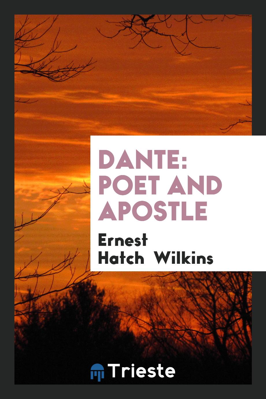 Dante: Poet and Apostle