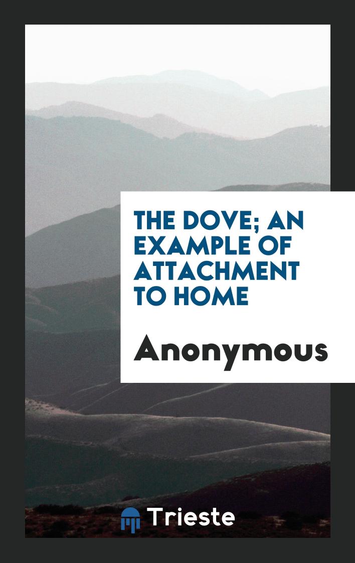 The Dove; An Example of Attachment to Home