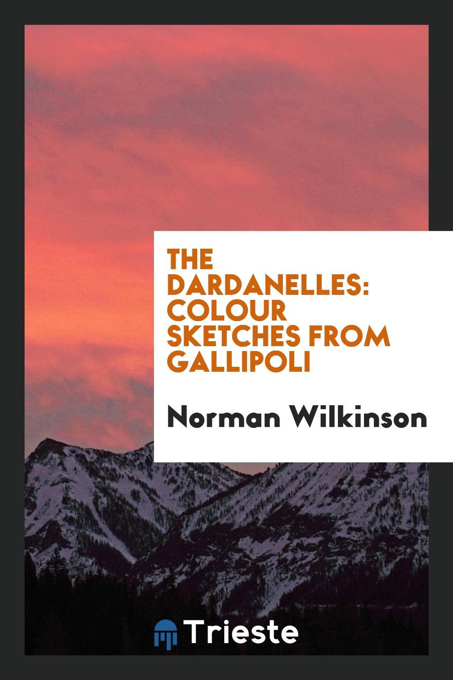 The Dardanelles: colour sketches from Gallipoli
