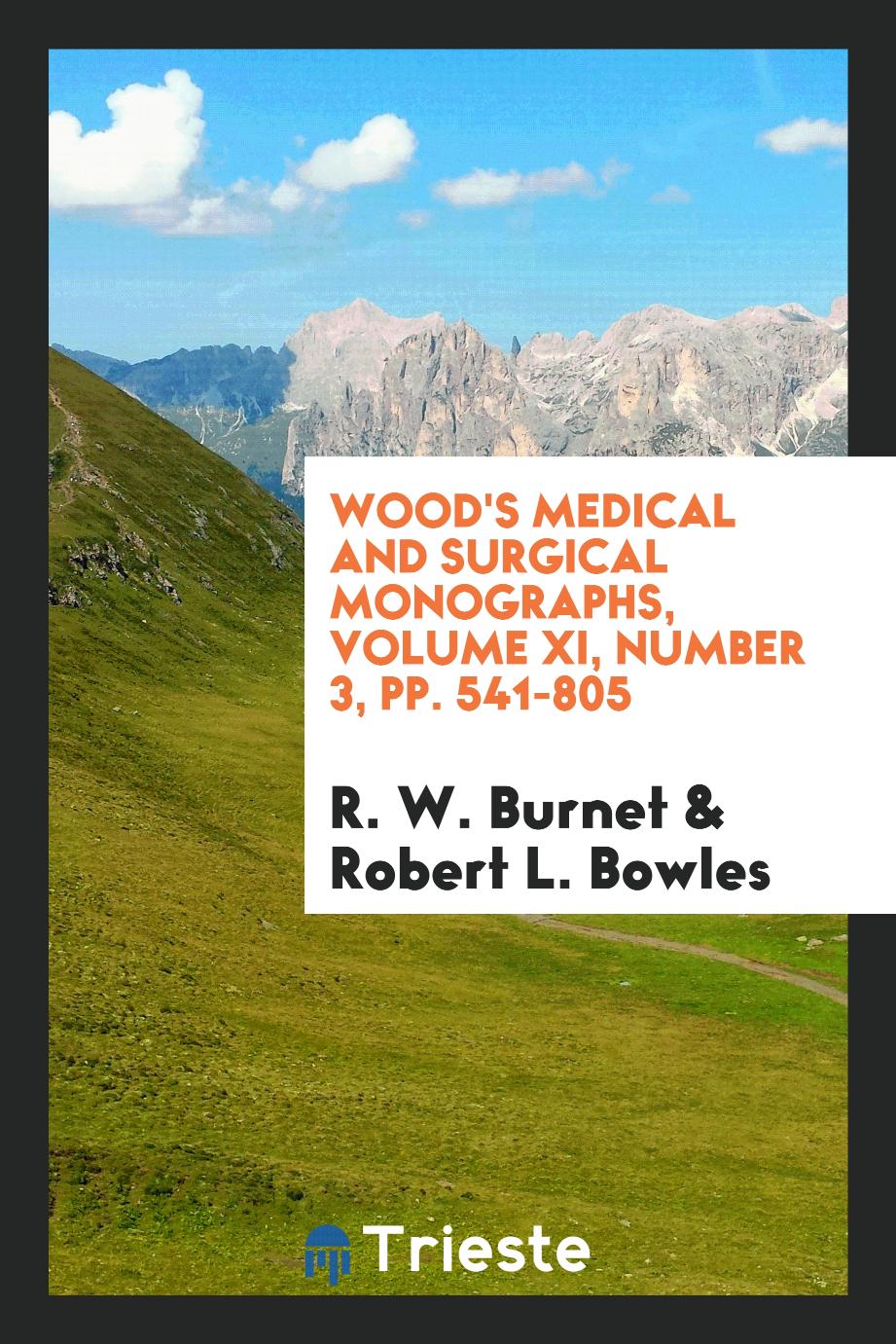 Wood's Medical and Surgical Monographs, Volume XI, Number 3, pp. 541-805