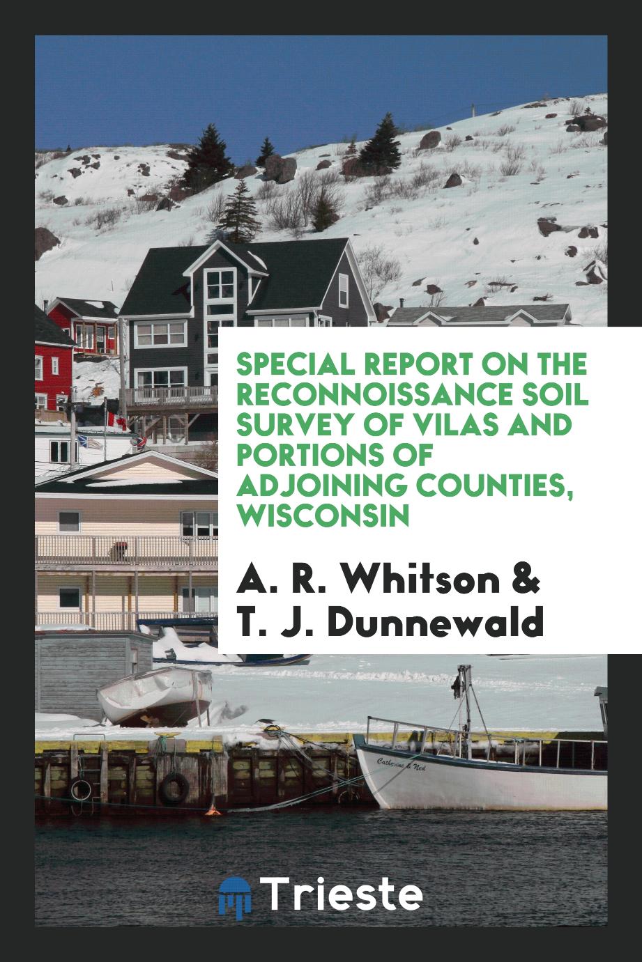 Special Report on the Reconnoissance Soil Survey of Vilas and Portions of Adjoining Counties, Wisconsin